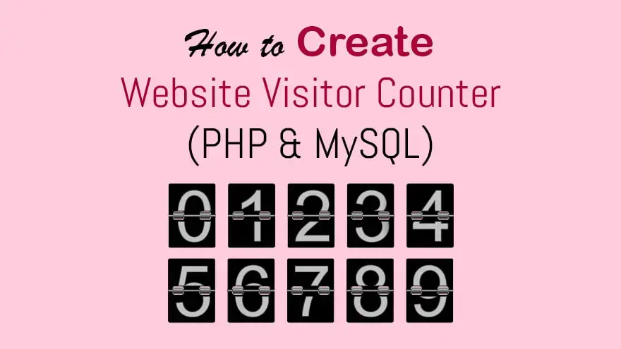 How to Create Website Visitor Counter in PHP and MySQL