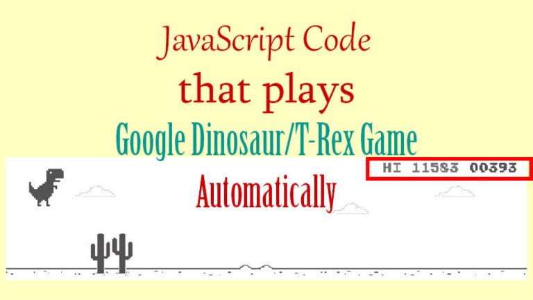 JavaScript Code Plays Google Dinosaur/T-Rex Game Automatically - Edopedia