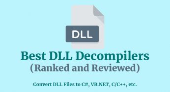 21 Best DLL Decompilers 2023 (Ranked and Reviewed)